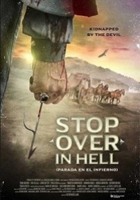 Остановка по дороге в ад — Stop Over in Hell (2016)