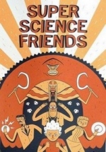 Супер научные друзья — Super Science Friends (2015)