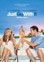 Притворись моей женой — Just Go with It (2011)
