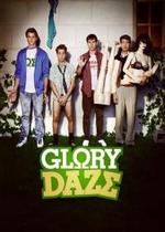 Блеск славы — Glory Daze (2010)