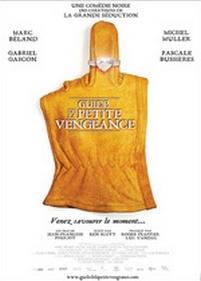 Справочник настоящего мстителя — Guide de la petite vengeance (2006)