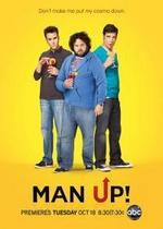 Мужчины, встать! (Будь мужчиной) — Man Up (2011)