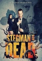 Стегман мертв — Stegman Is Dead (2017)