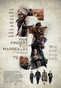 Пять пальцев для Марселя — Five Fingers for Marseilles (2017)