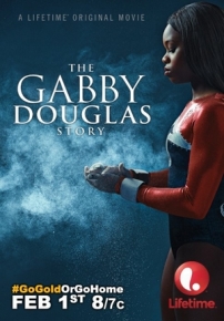 История Габриэль Дуглас — The Gabby Douglas Story (2014)