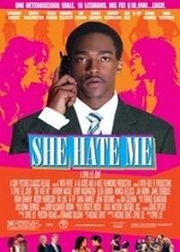 Она ненавидит меня — She Hate Me (2004)