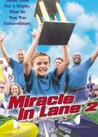 Удивительные гонки — Miracle in Lane 2 (2000)