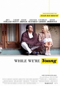 Пока мы молоды — While We&#039;re Young (2014)