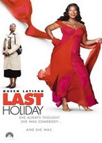 Последний отпуск — Last Holiday (2006)